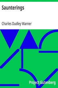 Saunterings — Charles Dudley Warner cover