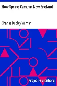 How Spring Came in New England — Charles Dudley Warner cover