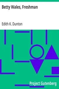 Betty Wales, Freshman — Edith K. (Edith Kellogg) Dunton cover