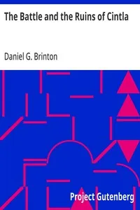 The Battle and the Ruins of Cintla — Daniel G. (Daniel Garrison) Brinton cover