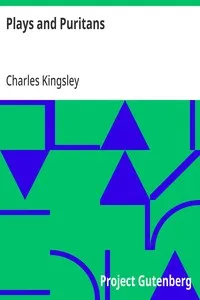 Plays and Puritans — Charles Kingsley cover