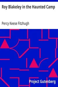 Roy Blakeley in the Haunted Camp — Percy Keese Fitzhugh cover