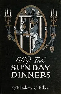 Fifty-two Sunday dinners : $b A book of recipes cover