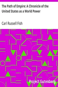 The Path of Empire: A Chronicle of the United States as a World Power — Carl Russell Fish cover