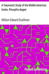 A Taxonomic Study of the Middle American Snake, Pituophis deppei — William Edward Duellman cover
