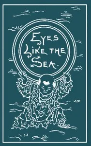 Eyes Like the Sea: A Novel cover