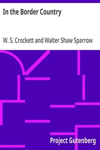 In the Border Country — W. S. (William Shillinglaw) Crockett cover