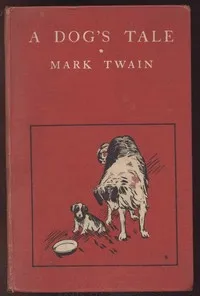 A Dog's Tale — Mark Twain cover