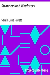 Strangers and Wayfarers — Sarah Orne Jewett cover