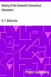 History of the Sixteenth Connecticut Volunteers — B. F. (Bernard F.) Blakeslee cover
