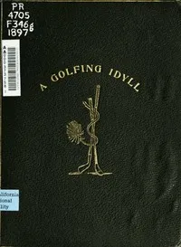 A Golfing Idyll; Or, The Skipper's Round with the Deil On the Links of St. Andrews — Violet Flint cover