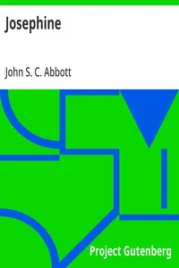 Josephine: Makers of History — John S. C. (John Stevens Cabot) Abbott cover