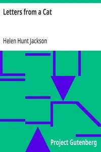Letters from a Cat: Published by Her Mistress for the Benefit of All Cats and the Amusement of Little Children — Helen Hunt Jackson cover