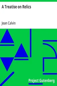 A Treatise on Relics — Jean Calvin cover