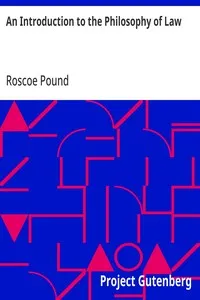 An Introduction to the Philosophy of Law — Roscoe Pound cover