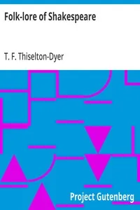 Folk-lore of Shakespeare — T. F. (Thomas Firminger) Thiselton-Dyer cover