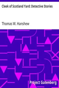 Cleek of Scotland Yard: Detective Stories — Thomas W. Hanshew cover