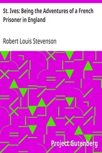 St. Ives: Being the Adventures of a French Prisoner in England — Robert Louis Stevenson cover