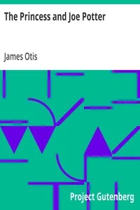 The Princess and Joe Potter — James Otis cover