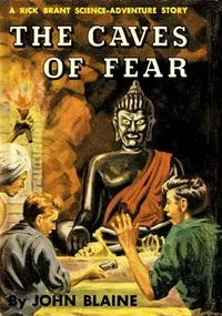 The Caves of Fear: A Rick Brant Science-Adventure Story — Harold L. (Harold Leland) Goodwin cover