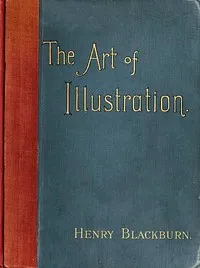 The Art of Illustration: 2nd ed. — Henry Blackburn cover