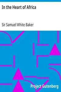 In the Heart of Africa — Samuel White, Sir Baker cover