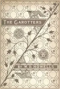 The Garotters — William Dean Howells cover