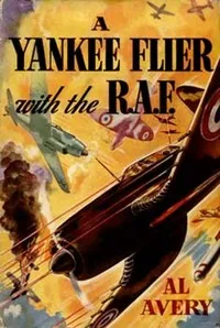 A Yankee Flier with the R.A.F. — Rutherford G. (Rutherford George) Montgomery cover