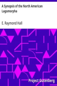 A Synopsis of the North American Lagomorpha — E. Raymond (Eugene Raymond) Hall cover