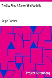 The Sky Pilot: A Tale of the Foothills — Ralph Connor cover