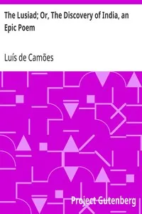 The Lusiad; Or, The Discovery of India, an Epic Poem — Luís de Camões cover