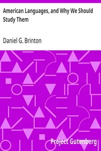 American Languages, and Why We Should Study Them — Daniel G. (Daniel Garrison) Brinton cover