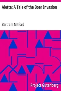 Aletta: A Tale of the Boer Invasion — Bertram Mitford cover