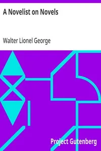 A Novelist on Novels — Walter Lionel George cover