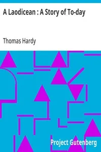 A Laodicean : A Story of To-day — Thomas Hardy cover