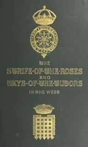 The Strife of the Roses and Days of the Tudors in the West — W. H. Hamilton (William Henry Hamilton) Rogers cover