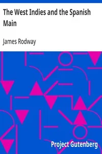 The West Indies and the Spanish Main — James Rodway cover