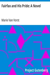Fairfax and His Pride: A Novel — Marie Van Vorst cover