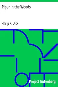 Piper in the Woods — Philip K. Dick cover