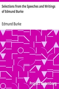 Selections from the Speeches and Writings of Edmund Burke — Edmund Burke cover