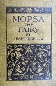 Mopsa the Fairy — Jean Ingelow cover