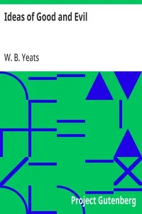 Ideas of Good and Evil — W. B. (William Butler) Yeats cover