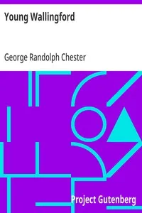 Young Wallingford — George Randolph Chester cover