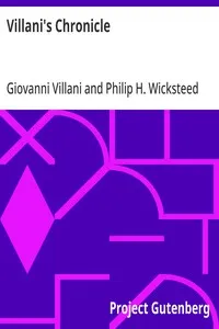 Villani's Chronicle: Being Selections from the First Nine Books of the Croniche Fiorentine of Giovanni Villani — Giovanni Villani cover
