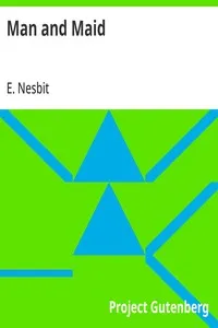 Man and Maid — E. (Edith) Nesbit cover
