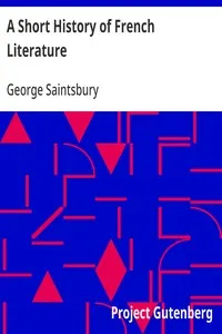 A Short History of French Literature — George Saintsbury cover