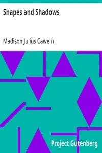 Shapes and Shadows — Madison Julius Cawein cover