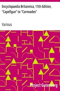 Encyclopaedia Britannica, 11th Edition, "Capefigue" to "Carneades": Volume 5, Slice 3 — Various cover