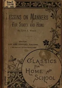 Lessons on Manners for School and Home Use cover