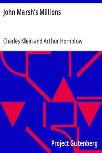 John Marsh's Millions — Charles Klein cover